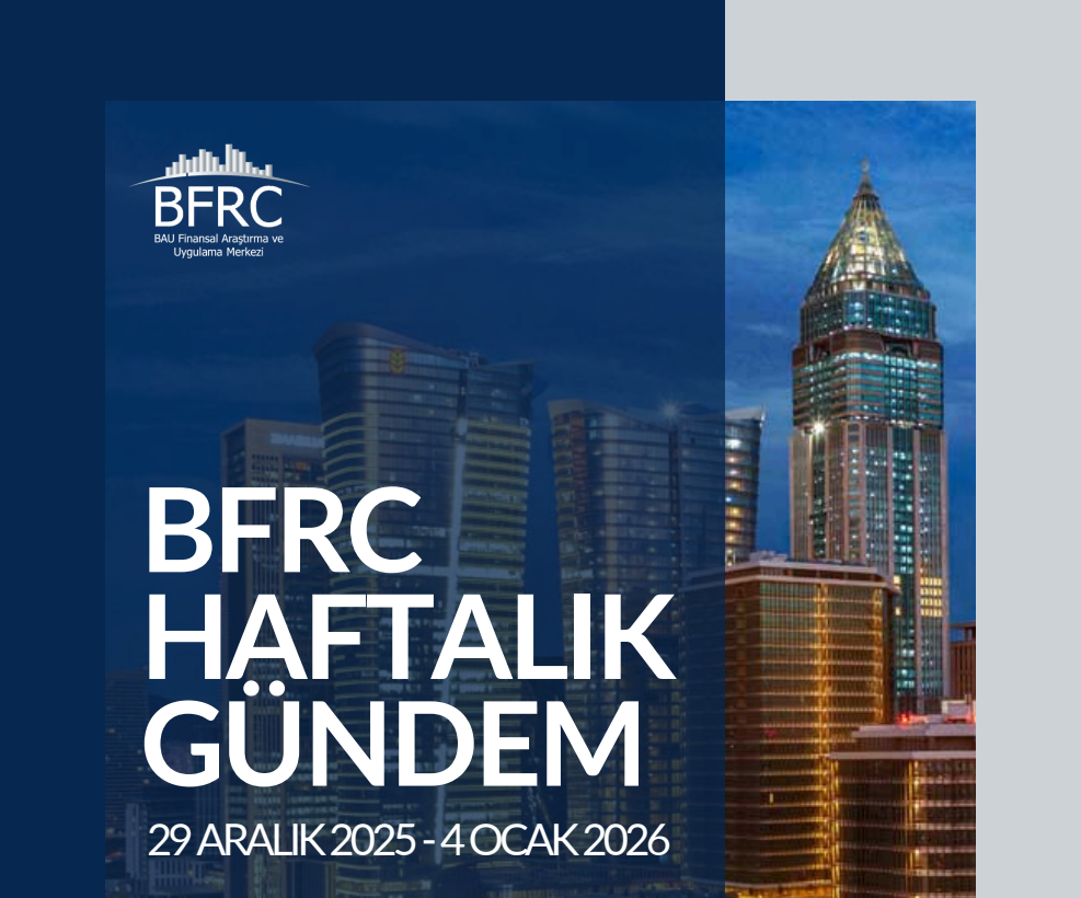 29 Aralık 2025 - 4 Ocak 2026 haftalık bülteninde; haftalık ajanda, yurtiçi & yurtdışı ekonomi gündemi ve daha fazlası hakkında bilgi edinebilirsiniz. Hazırlayanlar: Ali Tanman Sami Can Seven